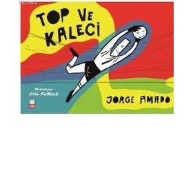 Top ve Kaleci - Jorge Amado