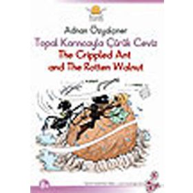 TOPAL KARINCAYLA ÇÜRÜK CEVIZ / THE CRIPPLED ANT AND THE ROTTEN WALNUT - ADNAN ÖZYALÇINER