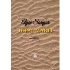 Topal Martı - Ayşe Sarıyar