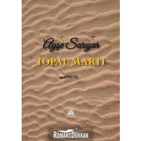Topal Martı - Ayşe Sarıyar