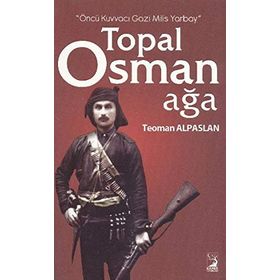TOPAL OSMAN AĞA - TEOMAN ALPARSLAN