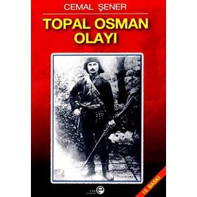 TOPAL OSMAN OLAYI - CEMAL ŞENER