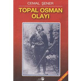 TOPAL OSMAN OLAYI - CEMAL ŞENER