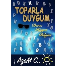 Toparla Duygum - Azem C.