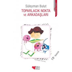 TOPARLACIK NOKTA VE ARKADAŞLARI - SÜLEYMAN BULUT