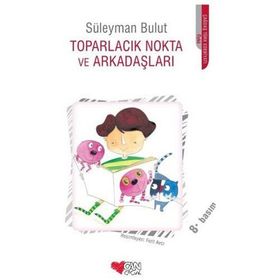 TOPARLACIK NOKTA VE ARKADAŞLARI - SÜLEYMAN BULUT