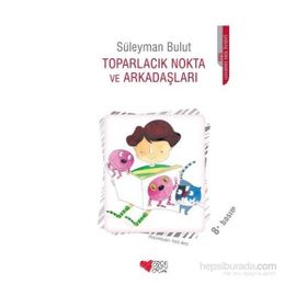 TOPARLACIK NOKTA VE ARKADAŞLARI - SÜLEYMAN BULUT