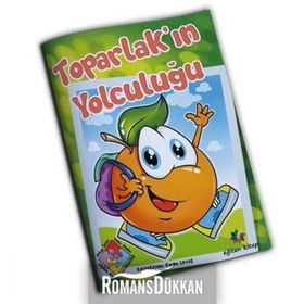 Toparlak’ın Yolculuğu - Nihan Temiz Yeter Kaplan F. Betül Yılmaztürk Çiğdem Atlı