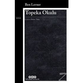 Topeka Okulu - Ben Lerner