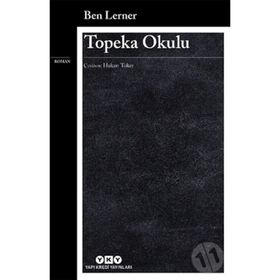 Topeka Okulu - Ben Lerner