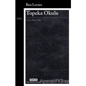 Topeka Okulu - Ben Lerner