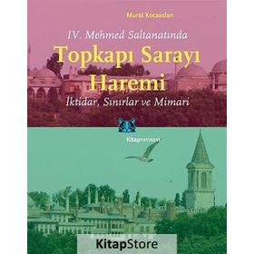 Topkapı Sarayı Haremi - Murat Kocaaslan