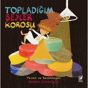 Topladığım Şeyler Korosu Sakin Kitap