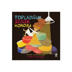 Topladığım Şeyler Korosu Sakin Kitap