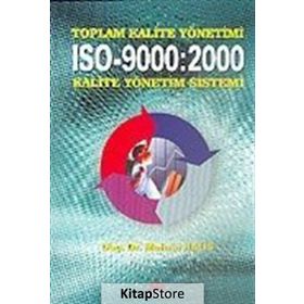 Toplam Kalite Yönetimi ISO-9000 2000 Kalite Yönetim Sistemi - Muhsin Halis