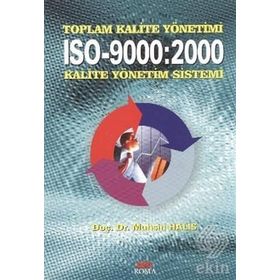 Toplam Kalite Yönetimi ISO-9000 2000 Kalite Yönetim Sistemi - Muhsin Halis