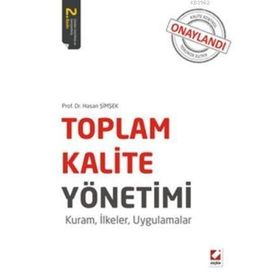 TOPLAM KALITE YÖNETIMI KURAM, İLKELER, UYGULAMALAR - HASAN ŞIMŞEK (ISBN:9789750224980)