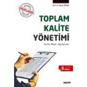 TOPLAM KALITE YÖNETIMI KURAM, İLKELER, UYGULAMALAR - HASAN ŞIMŞEK (ISBN:9789750224980)