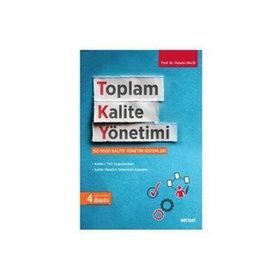 Toplam Kalite Yönetimi - Orhan Küçük
