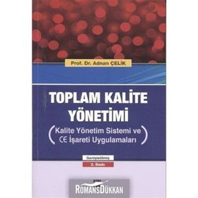 Toplam Kalite Yönetimi - Prof. Dr. Adnan Çelik
