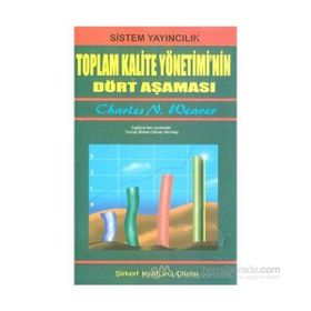 Toplam Kalite Yönetimi’nin Dört Aşaması - Charles N. Weaver