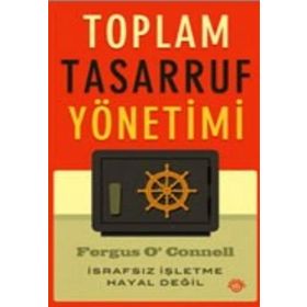 TOPLAM TASARRUF YÖNETIMI İSRAFSIZ İŞLETME HAYAL DEĞIL - ONUR YAZICIOĞLU