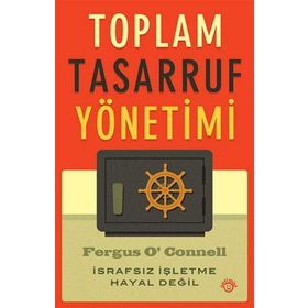 TOPLAM TASARRUF YÖNETIMI İSRAFSIZ İŞLETME HAYAL DEĞIL - ONUR YAZICIOĞLU