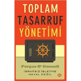TOPLAM TASARRUF YÖNETIMI İSRAFSIZ İŞLETME HAYAL DEĞIL - ONUR YAZICIOĞLU
