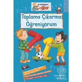 Toplama Çıkarma Öğreniyorum - Arkadaşım Çağlar - Brigitte Paul