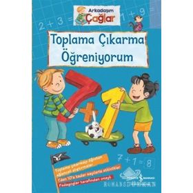 Toplama Çıkarma Öğreniyorum - Arkadaşım Çağlar - Brigitte Paul