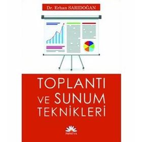 TOPLANTI VE SUNUM TEKNIKLERI - ERHAN SARIDOĞAN