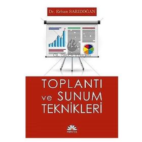 TOPLANTI VE SUNUM TEKNIKLERI - ERHAN SARIDOĞAN