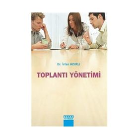 TOPLANTI YÖNETIMI - İRFAN MISIRLI