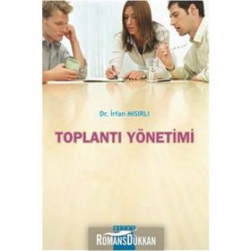 TOPLANTI YÖNETIMI - İRFAN MISIRLI