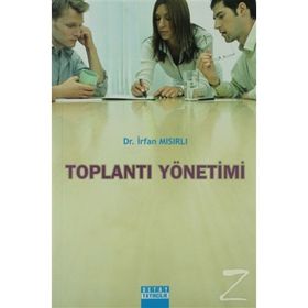 TOPLANTI YÖNETIMI - İRFAN MISIRLI
