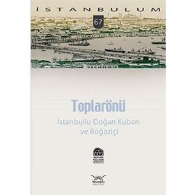 TOPLARÖNÜ İSTANBULLU DOĞAN KUBAN VE BOĞAZİÇİ - MURAT İLHAN