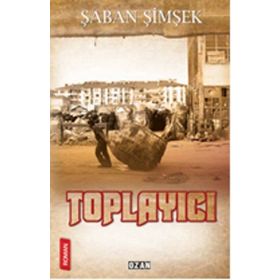 Toplayıcı - Şaban Şimşek