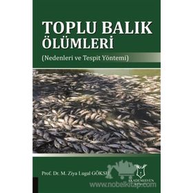 Toplu Balık Ölümleri - M. Ziya Lugal Göksu