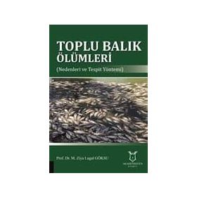 Toplu Balık Ölümleri - M. Ziya Lugal Göksu