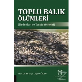Toplu Balık Ölümleri - M. Ziya Lugal Göksu