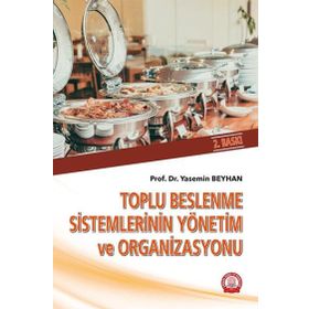 Toplu Beslenme Sistemlerinin Yönetim ve Organizasyonu - Ankara Nobel Tıp