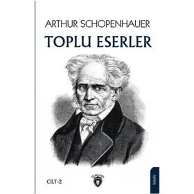 Toplu Eserler 2 - Arthur Schopenhauer