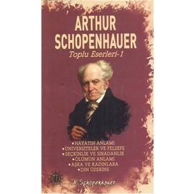 Toplu Eserleri 1 - Arthur Schopenhauer