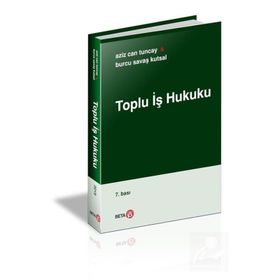 Toplu İş Hukuku - A. Can Tuncay