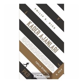 Toplu Öyküler 2 Kader Ajanları - Philip K. Dick