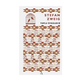 Toplu Öyküler 2 - Stefan Zweig