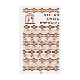 Toplu Öyküler 2 - Stefan Zweig