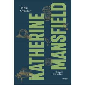 Toplu Öyküler Ciltli - Katherine Mansfield