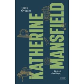 Toplu Öyküler Ciltli - Katherine Mansfield
