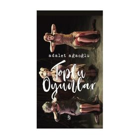 TOPLU OYUNLAR - 1 - ADALET AĞAOĞLU
